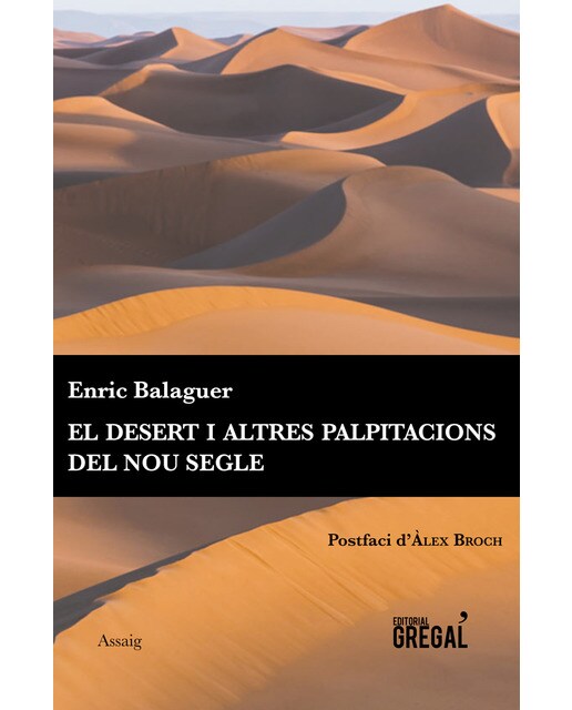 El desert i altres palpitacions del nousegle