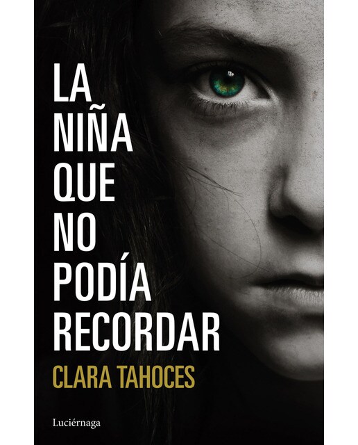 Imagen 0 de La niña que no podía recordar  (Tapa blanda con solapas)
