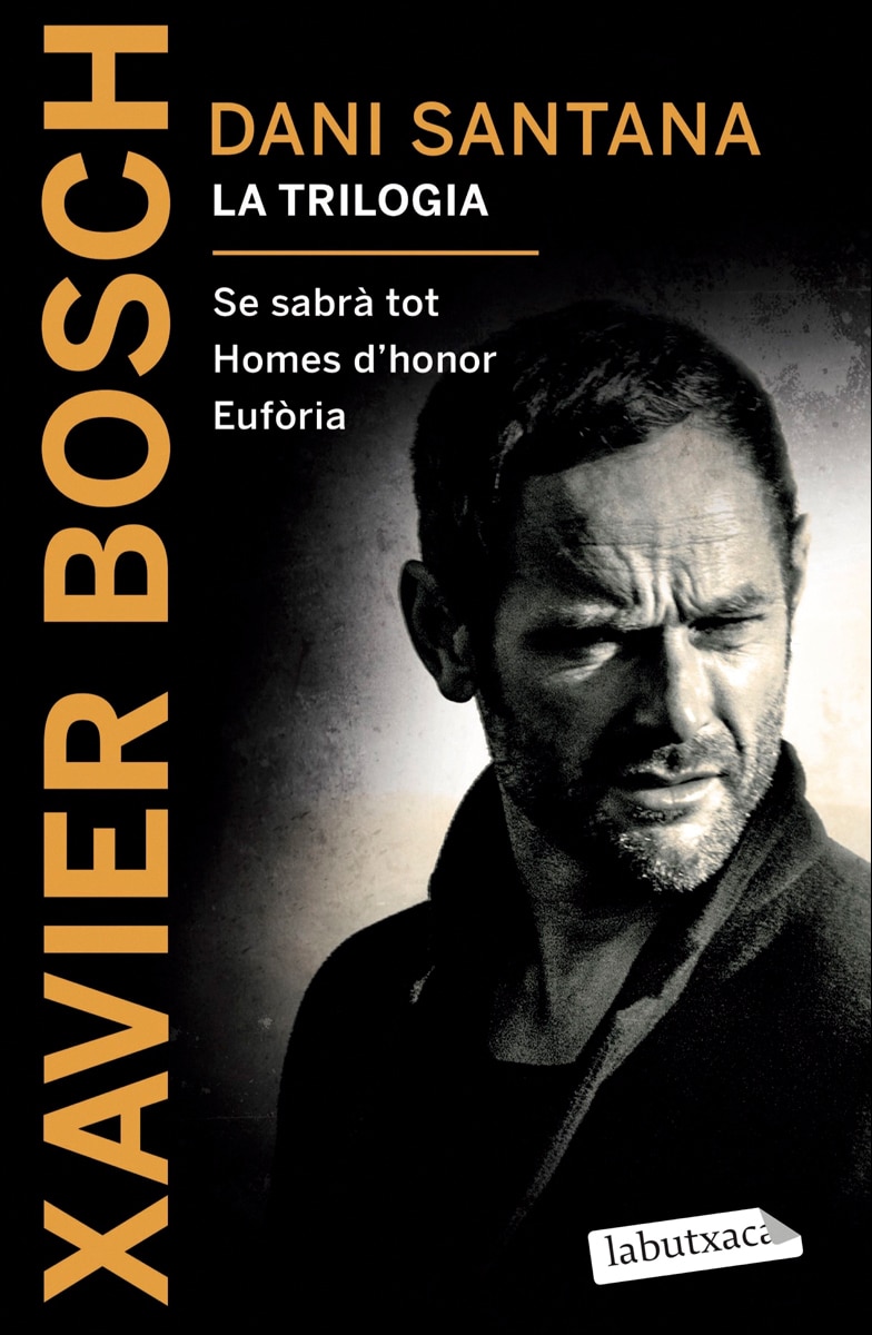 Imagen 0 de Dani Santana. La trilogia: Se sabrà tot. Homes d´honor. Eufòria  (Bolsillo) (Tapa blanda)