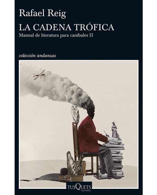 Imagen 0 de La cadena trófica: Manual de literatura para caníbales II  (Tapa blanda con solapas)