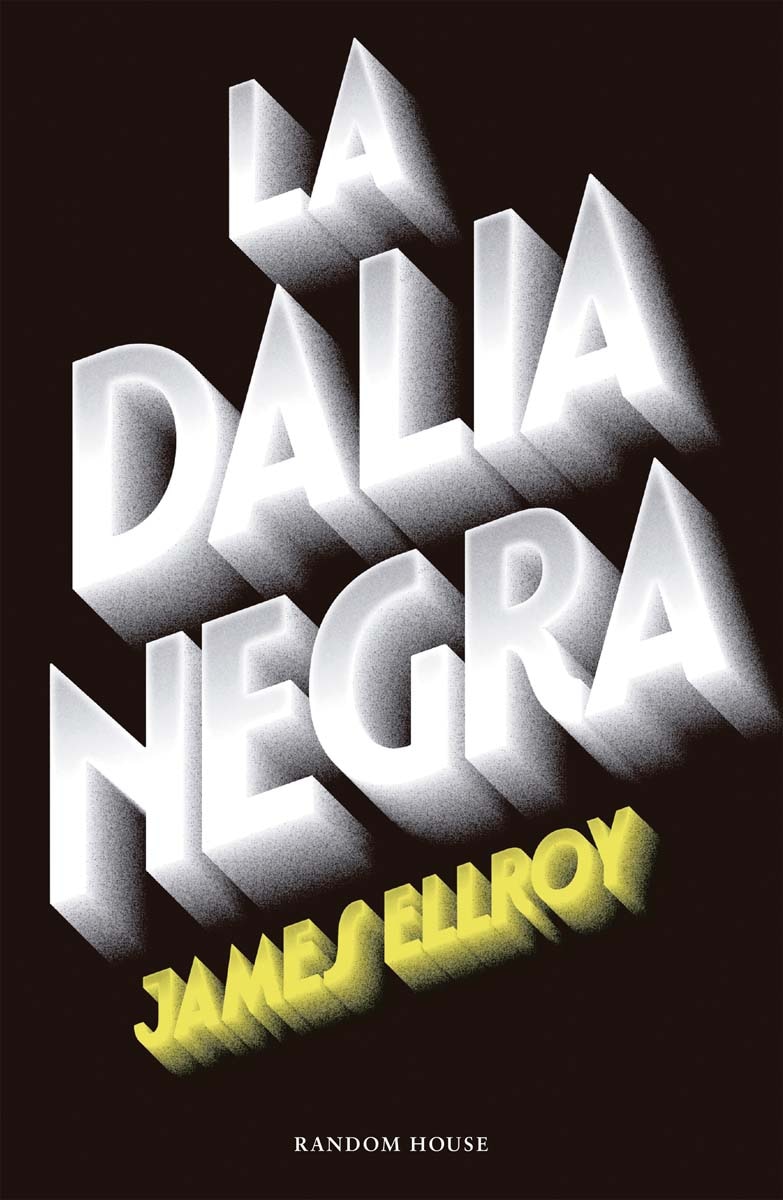 Imagen 0 de La Dalia Negra (Cuarteto de Los Ángeles 1)  (Tapa blanda)