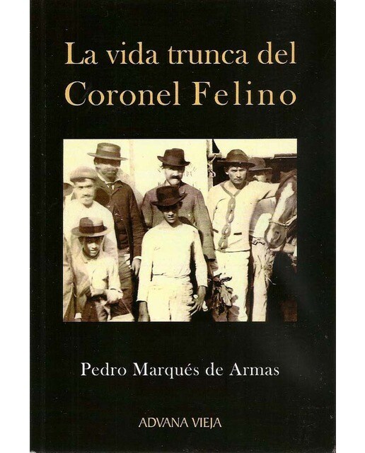 Imagem 0 de La Vida Trunca Del Coronel Felino