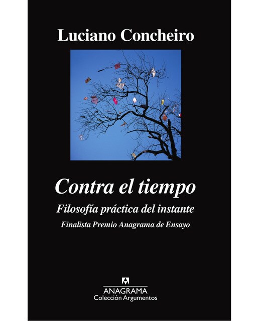 Contra el tiempo: Filosofía práctica del instante (Capa mole) 1