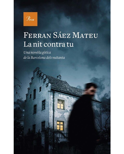Imagen 0 de La nit contra tu: Una novel·la gòtica de la barcelona dels vuitanta  (Tapa blanda con solapas)