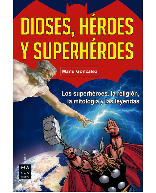 Dioses. Héroes Y Superhéroes 1