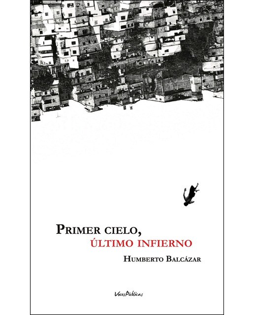 Primer cielo, último infierno
