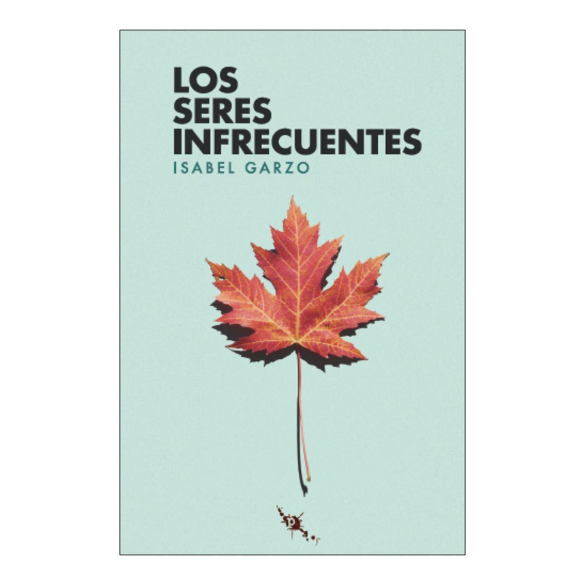Imagen 0 de Los seres infrecuentes (Tapa blanda Tapa blanda con solapas)