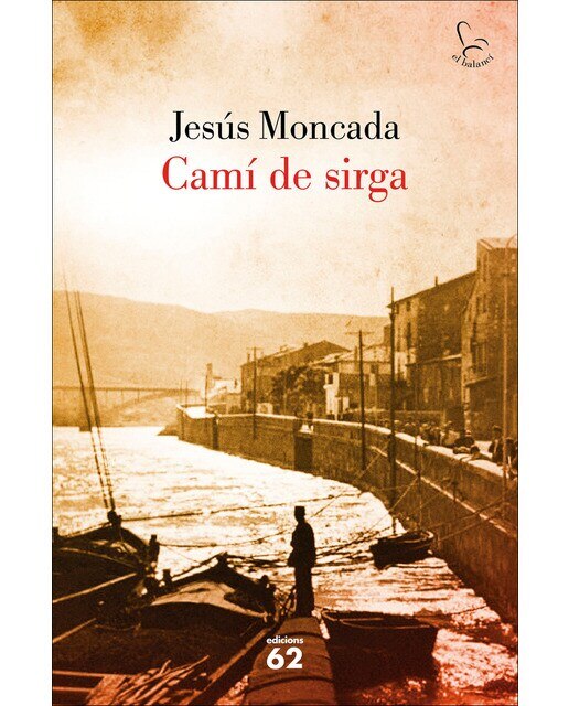 Imagen 0 de Camí de sirga (Tapa dura)