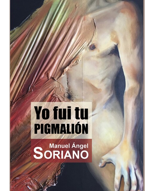 Imagen 0 de Yo fui tu pigmalión (Tapa blanda)