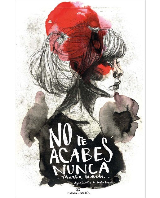 Imagen 0 de No te acabes nunca (Tapa blanda con solapas Tapa blanda)