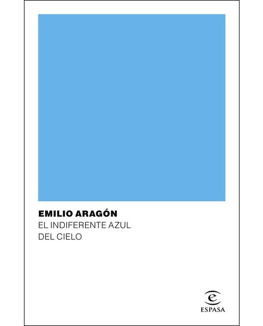 Imagen 0 de El indiferente azul del cielo  (Tapa blanda Tapa blanda con solapas)