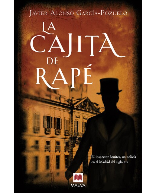 La cajita de rapé: El inspector Benítez, un policía en el Madrid del siglo XIX (Capa mole) 1