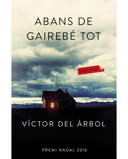 Imagen 0 de Abans de gairebé tot: Premi Nadal de Novel·la 2016 (Bolsillo) (Tapa blanda)