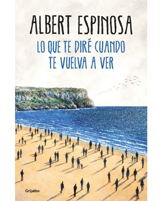 Lo que te diré cuando te vuelva a ver (Tapa blanda) 1