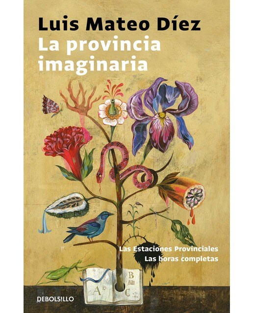 Imagen 0 de La provincia imaginaria: Las estaciones provinciales | Las horas completas  (Bolsillo) (Tapa blanda)