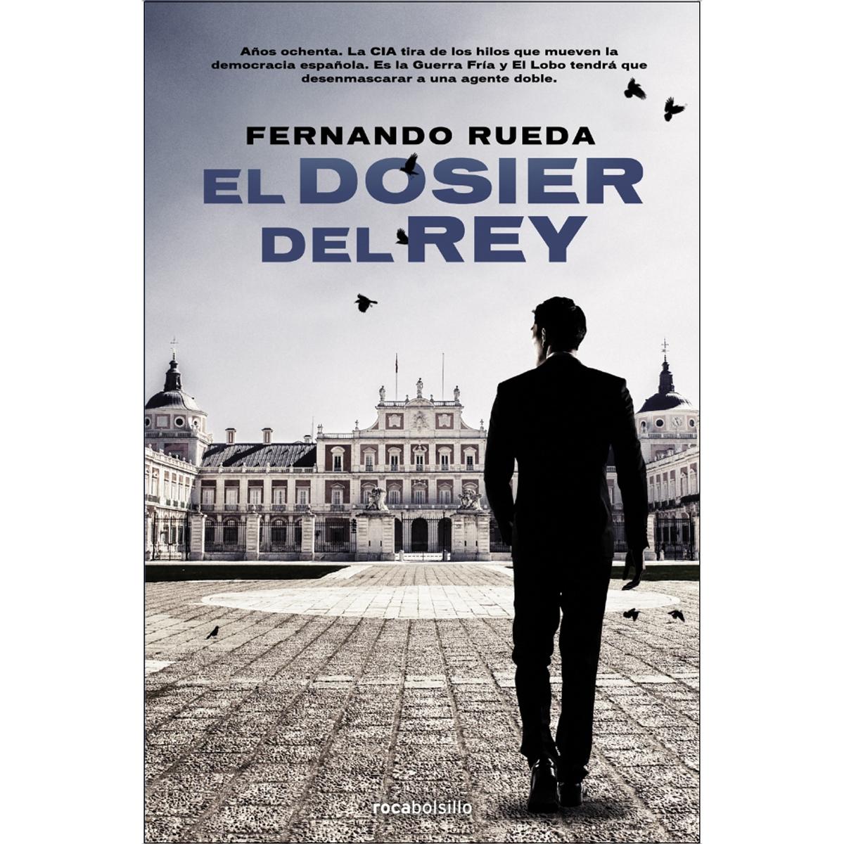 Imagen 0 de El dosier del Rey (Mikel Lejarza 2)  (Bolsillo) (Tapa blanda)
