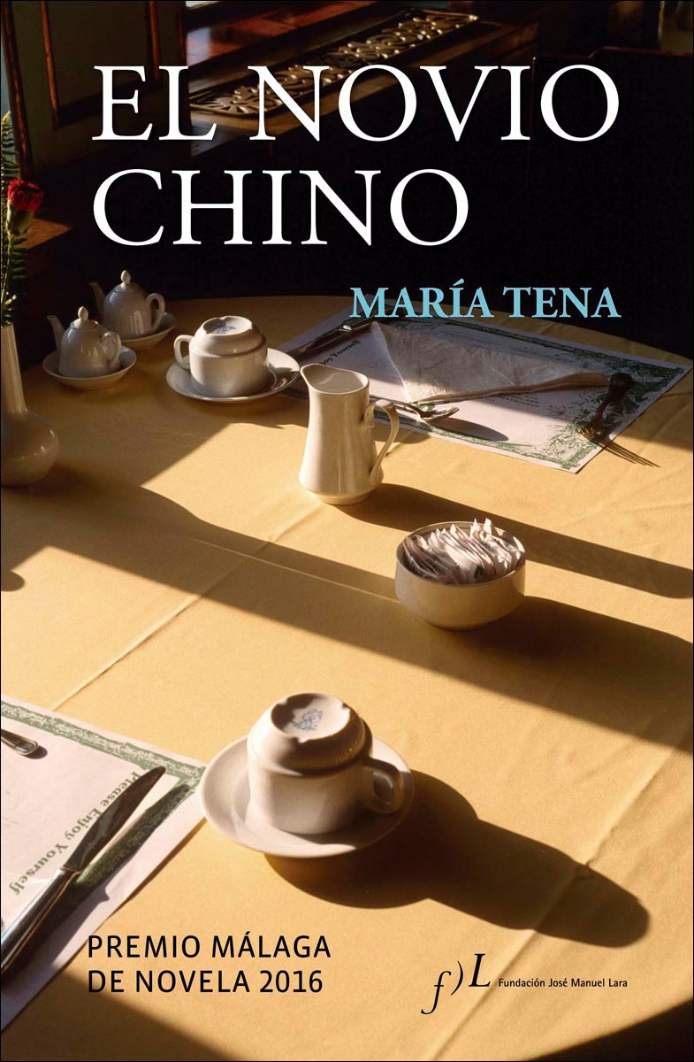 El novio chino: Premio Málaga de Novela 2016 (Capa dura) 1