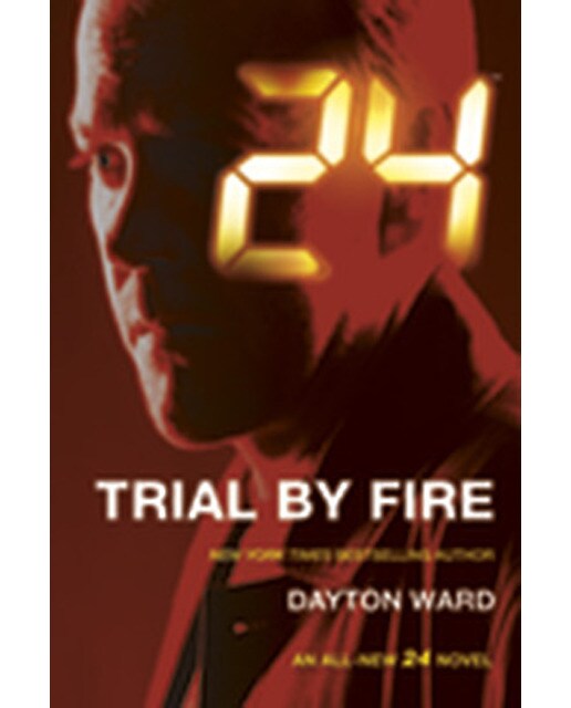 24: Trial By Fire 1