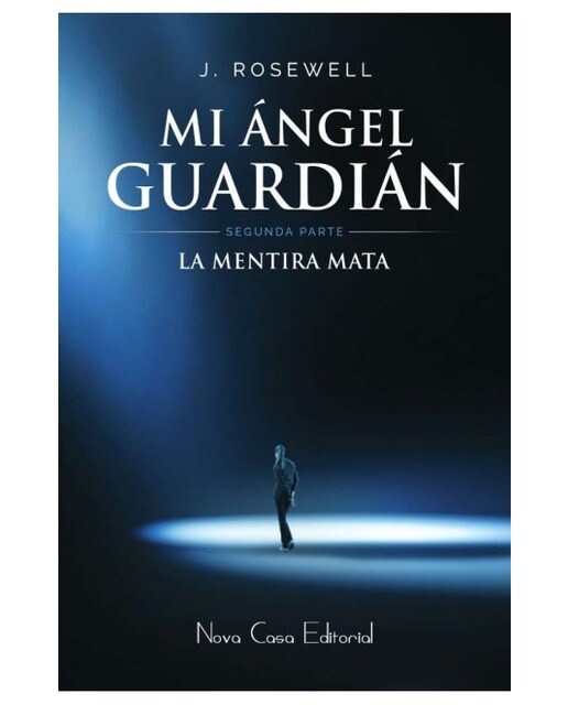 Mi ángel guardián - segunda parte: La mentira mata 1