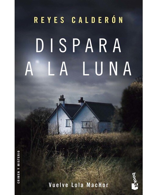 Dispara a la luna(Bolsillo) (Tapa blanda) 1