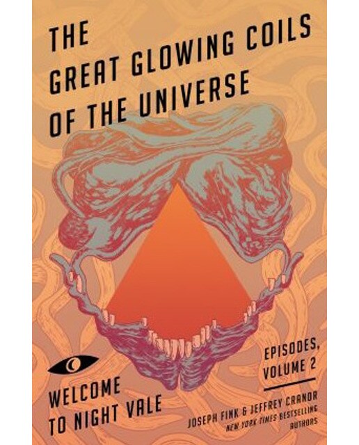 Great Glowing Coils Of The Universe (Night Vale 2) 1