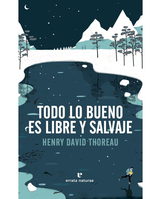 Imagen 0 de Todo lo bueno es libre y salvaje (Tapa blanda)