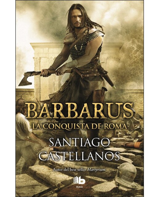 Barbarus. La conquista de Roma (Bolso) (Capa mole) 1