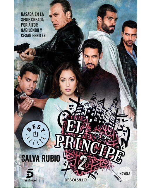 El Príncipe 2: Basada en la serie creada por Aitor Gabilondo y César Benítez (Bolso) (Capa mole) 1