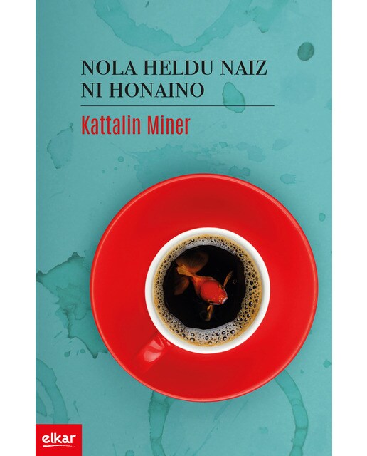 Nola heldu naiz ni honaino(Tapa blanda) 1