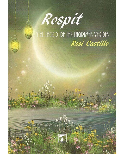 Rospit: y el lago de lágrimas verdes