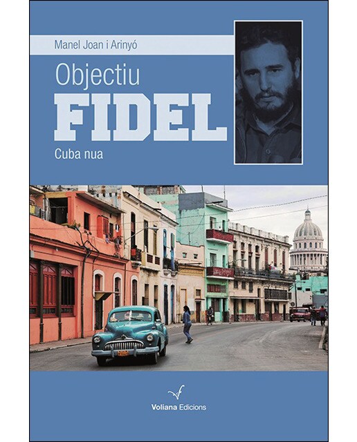 Objectiu Fidel. Cuba Nua 1