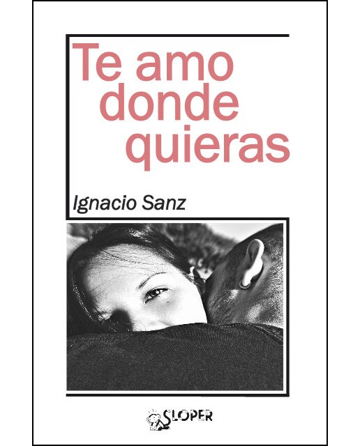 Imagen 0 de Te amo donde quieras (Tapa blanda)