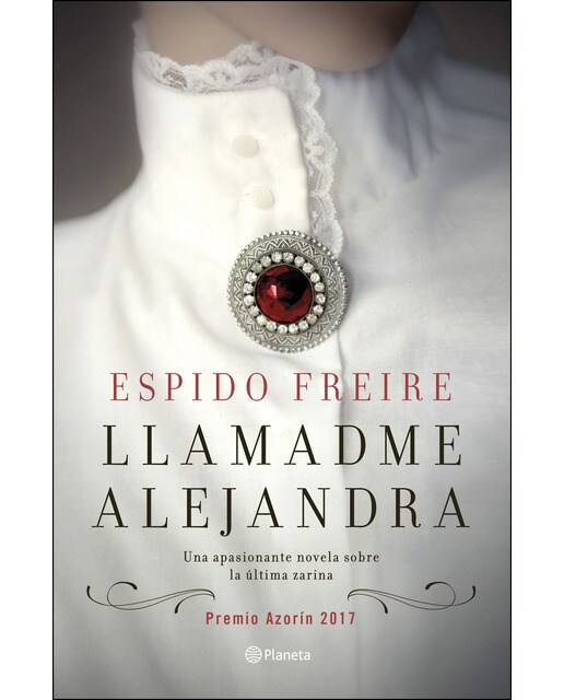 Llamadme Alejandra: Premio Azorín 2017  (Tapa dura) 1