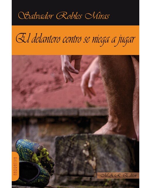 El Delantero Centro Se Niega A Jugar 1