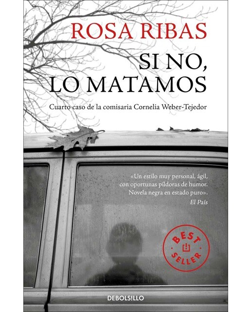 Si no, lo matamos (Comisaria Cornelia Weber-Tejedor 4) (Bolso) (Capa mole) 1