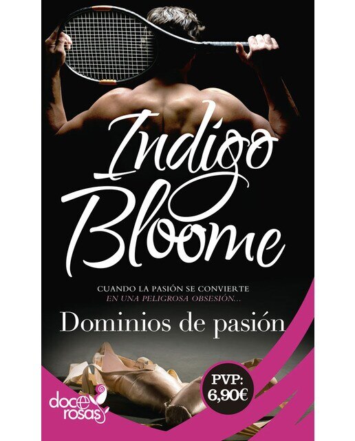 Imagen 0 de Dominios de pasión: Cuando la pasión deviene una peligrosa obsesión, no quedan límites para lograr la victoria? (Tapa blanda)