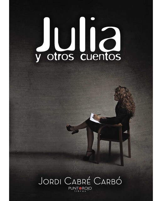 Julia Y Otros Cuentos 1