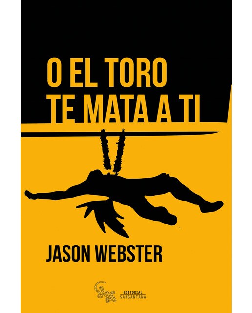 O el toro te mata a ti(Tapa blanda) 1