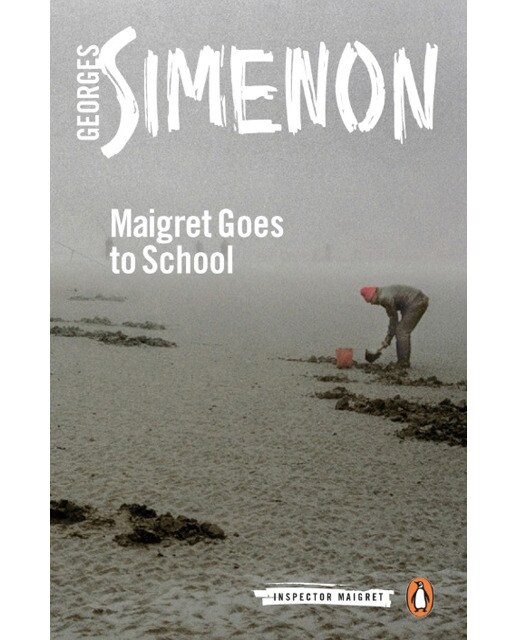 Maigret Goes To School: Inspector Maigret #44 1