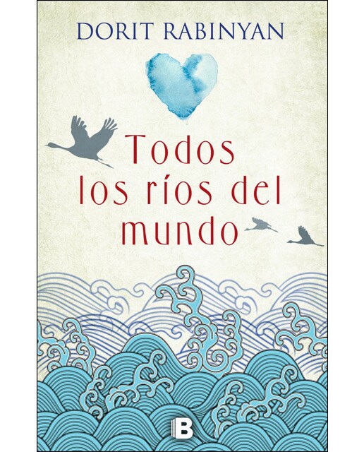 Imagen 1 de Todos los ríos del mundo (Tapa blanda)