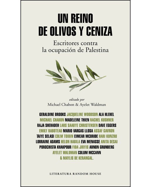 Imagen 0 de Un reino de olivos y ceniza: Escritores contra la ocupación de Palestina  (Tapa blanda)