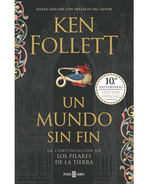 Imagen 0 de Un mundo sin fin (edición 10º aniversario) (Saga Los pilares de la Tierra 2)  (Tapa dura)