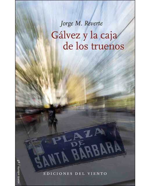 Gálvez Y La Caja De Los Truenos 1