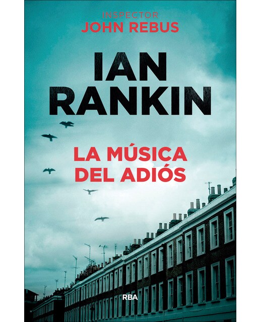 La música del adiós: Serie John Rebus XVII (Capa dura) 1