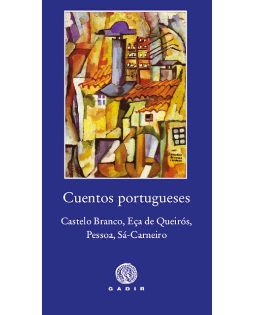 Cuentos portugueses: Castelo Branco, Eça de Queirós, Pessoa, Sá-Carneiro (Capa dura) 1