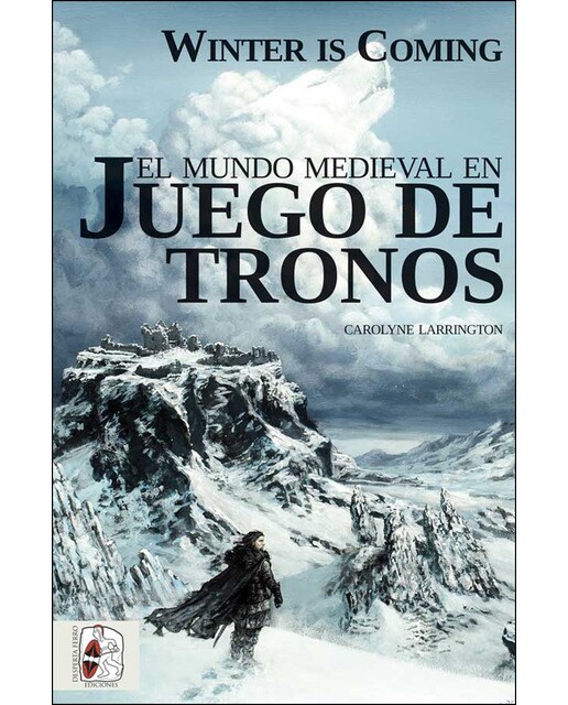 Winter is coming: El mundo medieval en juego de tronos(Tapa blanda) 1