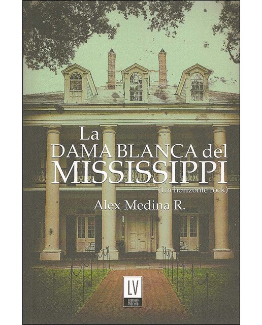 Imagem 0 de La Dama Blanca Del Mississippi: Un Horizonte Rock