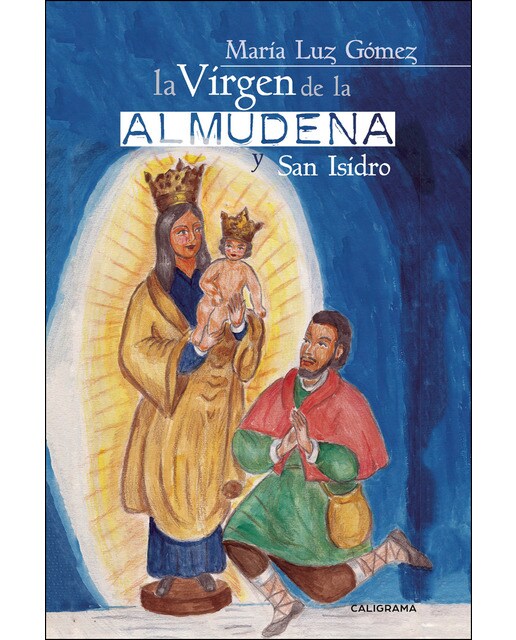 Imagen 0 de La Virgen de la Almudena y San Isidro  (Tapa blanda)