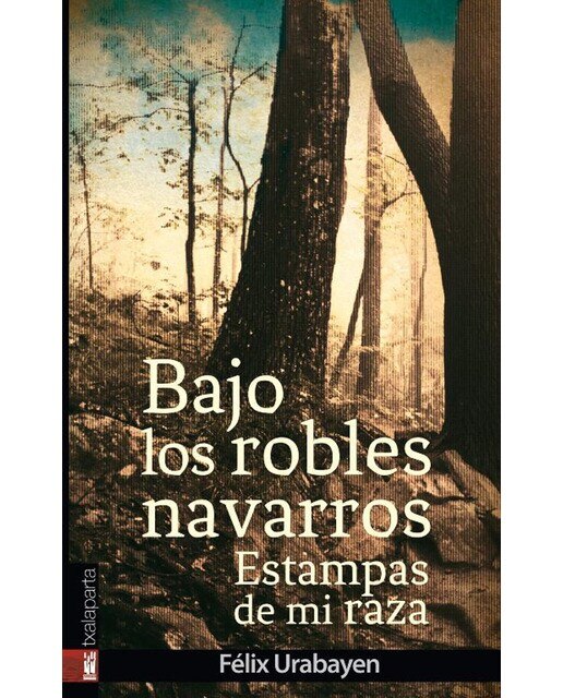 Bajo los robles navarros: Estampas de mi raza (Capa mole com abas) 1
