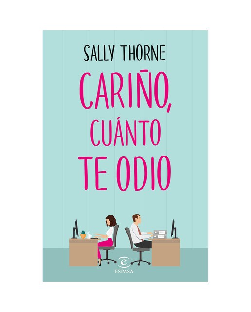 Cariño, cuánto te odio (The Hating Game) (Capa mole com abas) 1